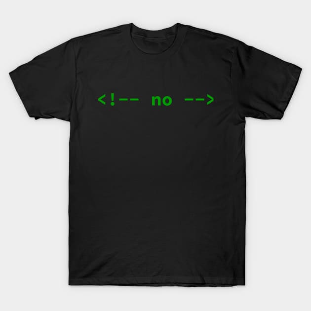 no comment (HTML) T-Shirt by ObscureDesigns